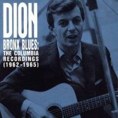 Dion : 1962-1965 Bronx Blues Columb